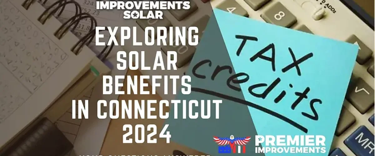 Solar Benefits in Connecticut: A 2025 Guide to Incentives and Rebates